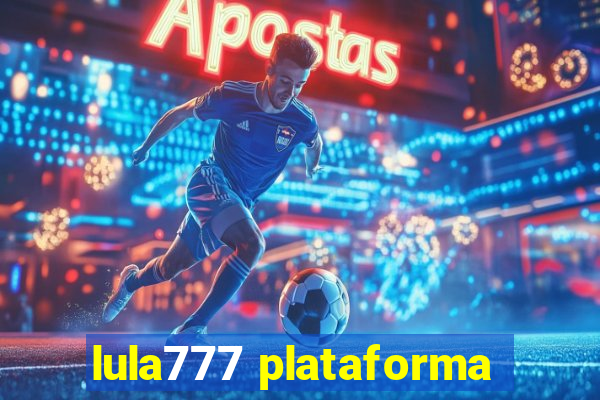lula777 plataforma