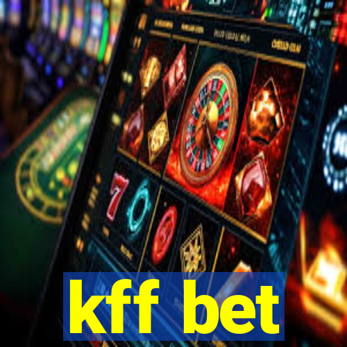 kff bet