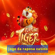 jogo da raposa casino