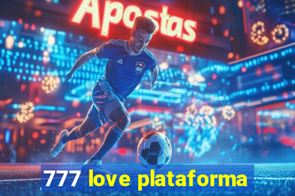 777 love plataforma