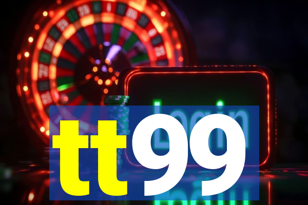 tt99