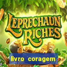 livro coragem desbravadores pdf