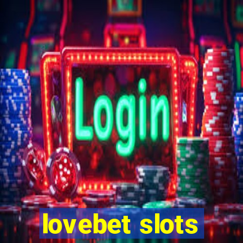 lovebet slots