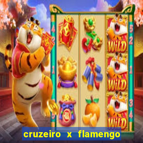 cruzeiro x flamengo ao vivo hd