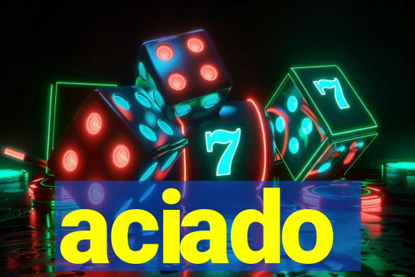 aciado