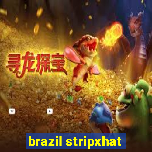 brazil stripxhat