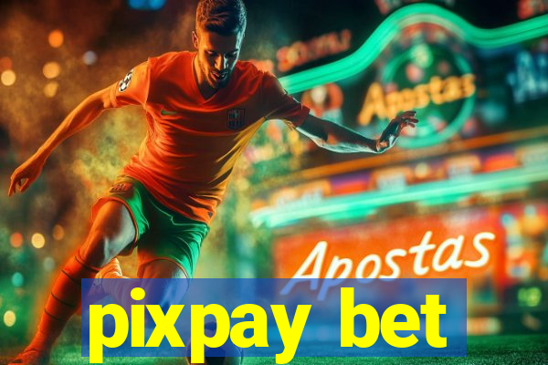 pixpay bet