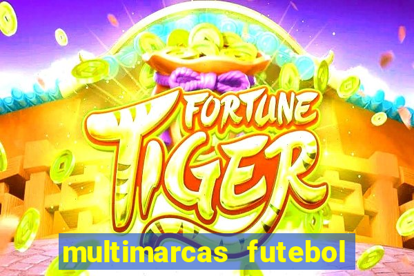 multimarcas futebol ao vivo
