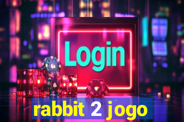 rabbit 2 jogo