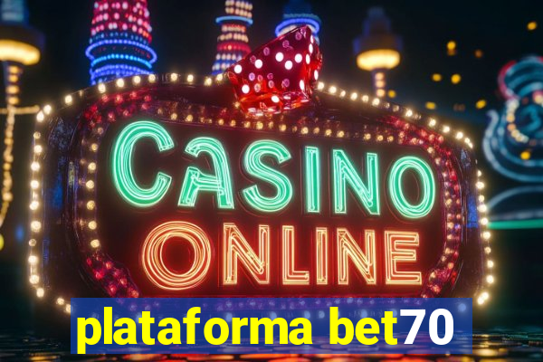 plataforma bet70