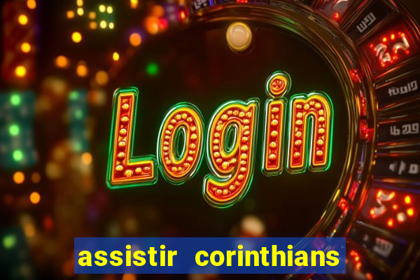 assistir corinthians x s o paulo futemax