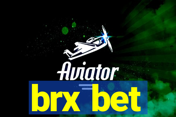 brx bet