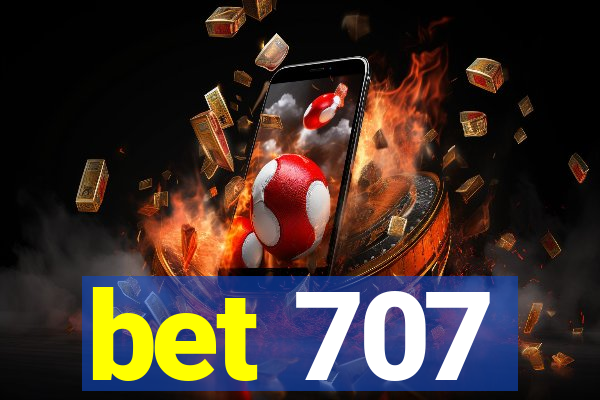 bet 707
