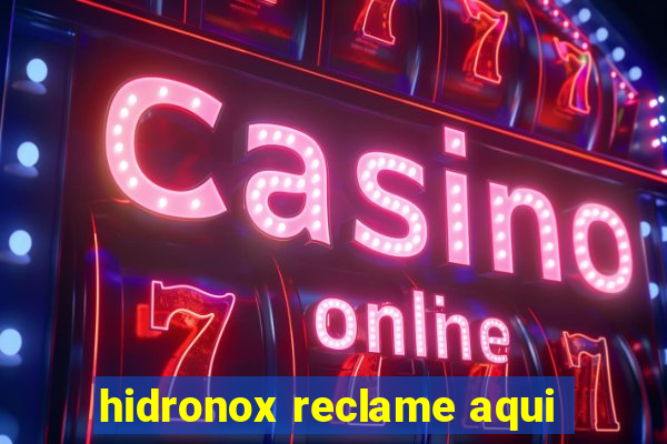 hidronox reclame aqui