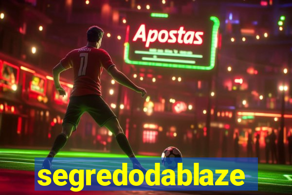 segredodablaze