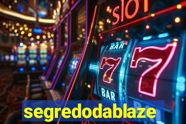 segredodablaze