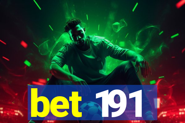 bet 191