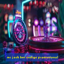 mr jack bet codigo promocional