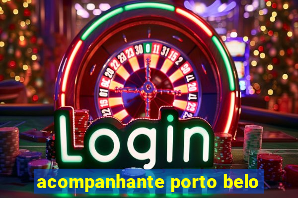 acompanhante porto belo
