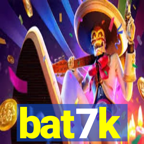 bat7k