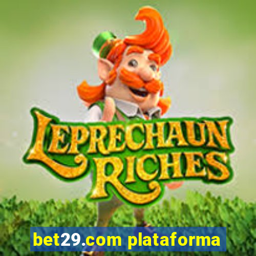 bet29.com plataforma