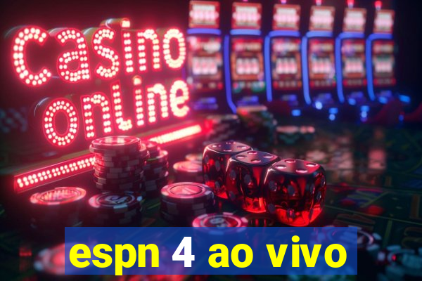espn 4 ao vivo