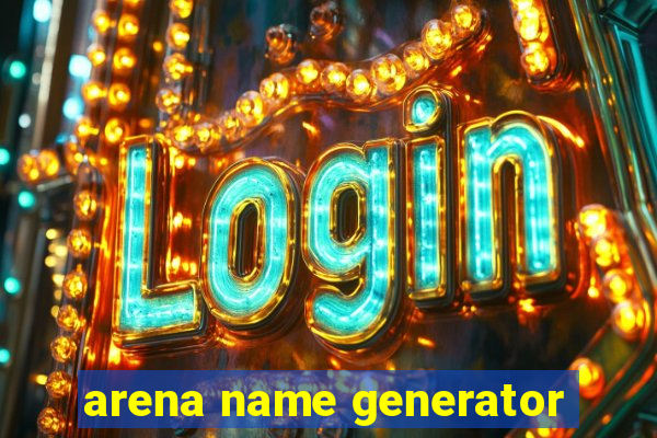 arena name generator