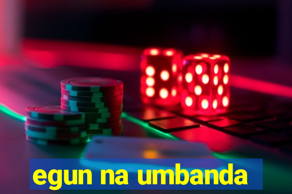 egun na umbanda