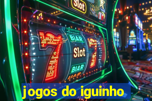 jogos do iguinho