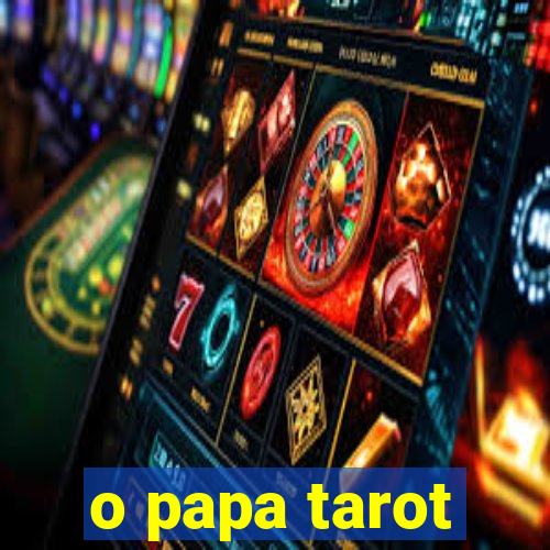 o papa tarot