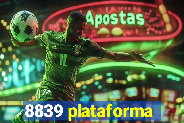 8839 plataforma