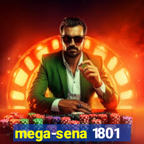 mega-sena 1801