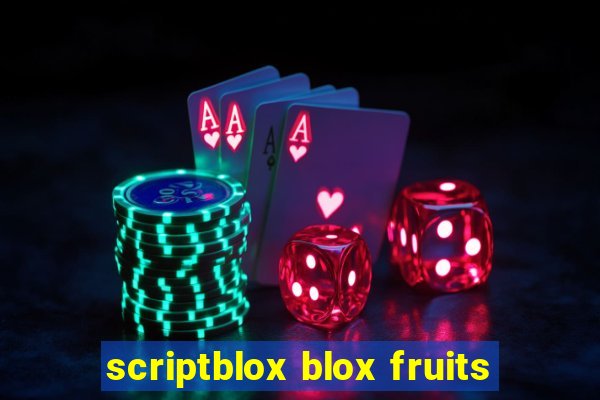 scriptblox blox fruits