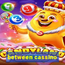 between cassino