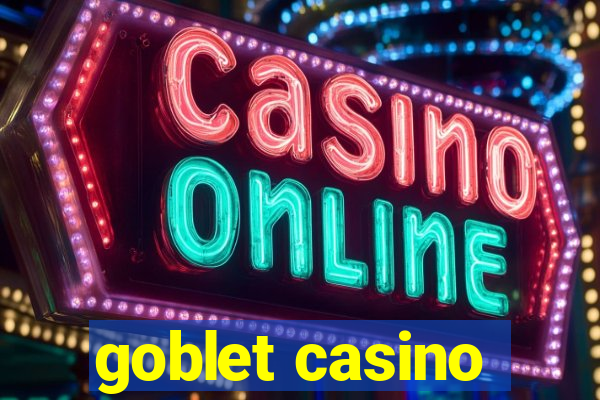 goblet casino