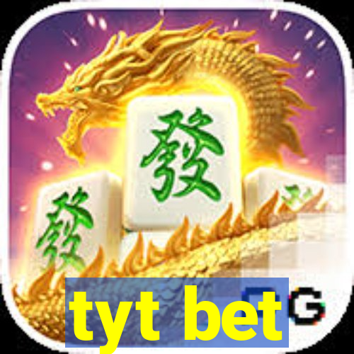 tyt bet