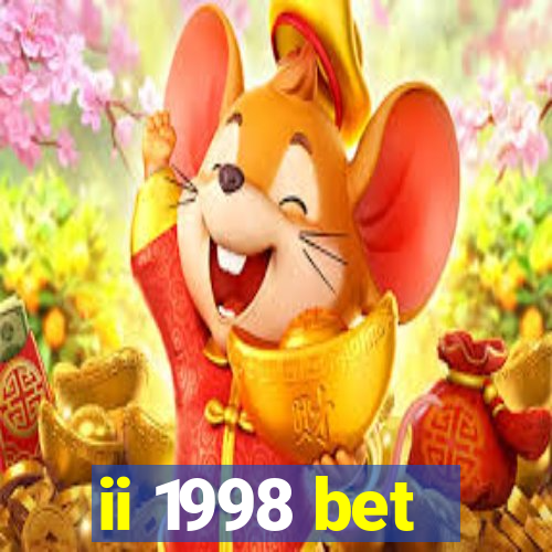 ii 1998 bet