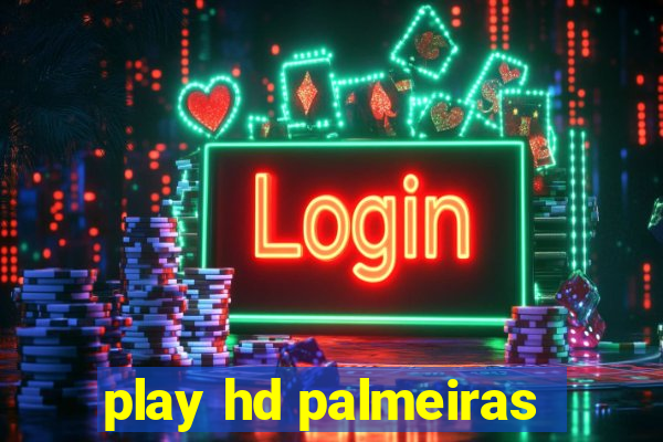 play hd palmeiras