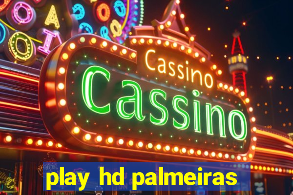 play hd palmeiras