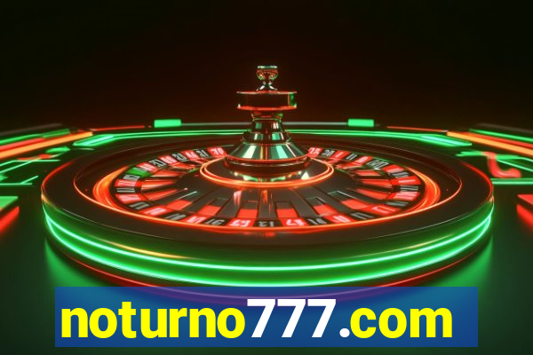 noturno777.com