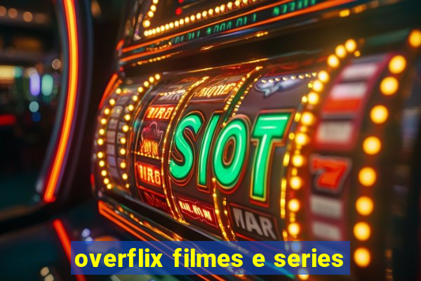overflix filmes e series