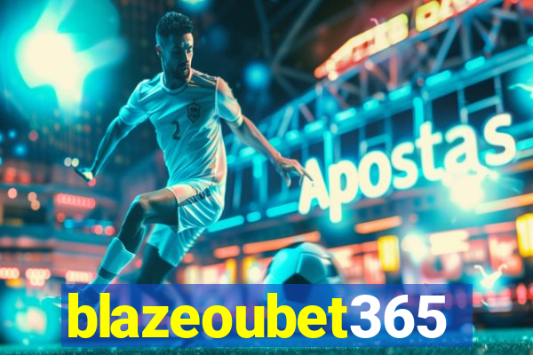 blazeoubet365