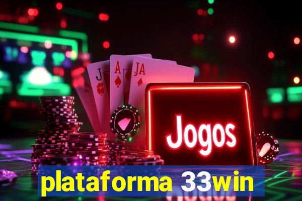 plataforma 33win