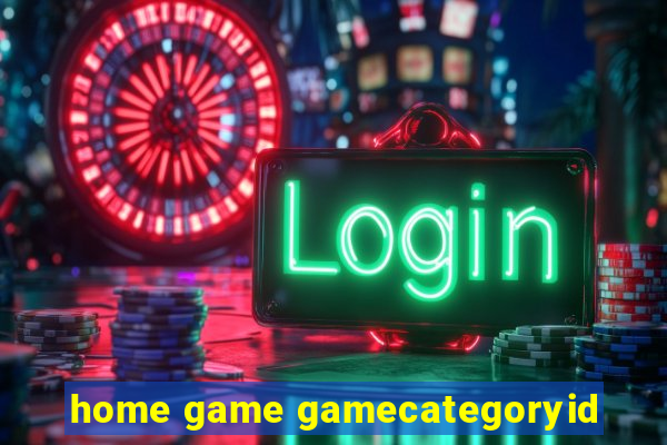 home game gamecategoryid