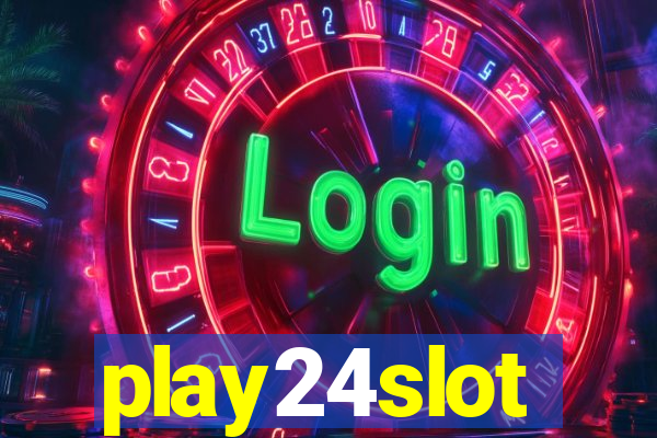 play24slot