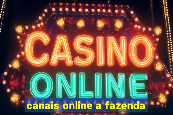 canais online a fazenda