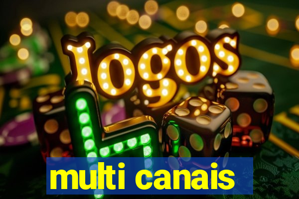 multi canais