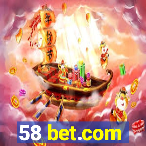 58 bet.com