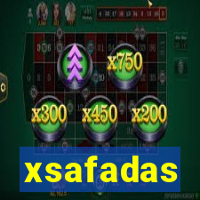xsafadas