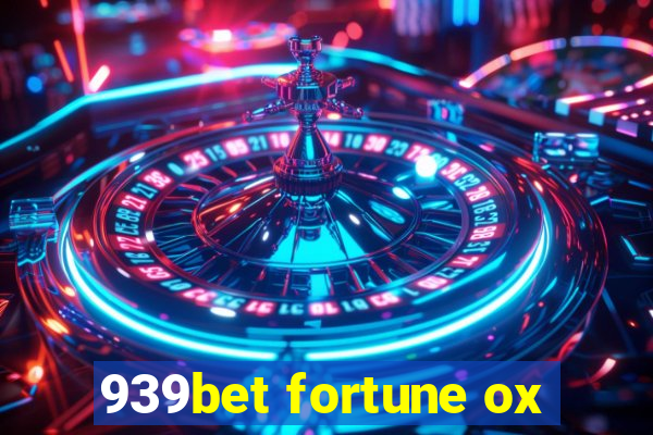 939bet fortune ox